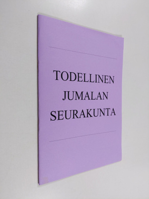 Weijo Lindroos : Todellinen jumalan seurakunta