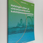 Maria Jaakkola : Helsingin viher- ja virkistysverkoston k... - pikkukuva 1