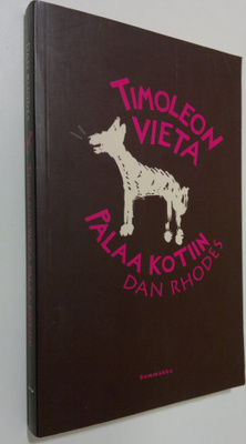 Dan Rhodes : Timoleon Vieta palaa kotiin
