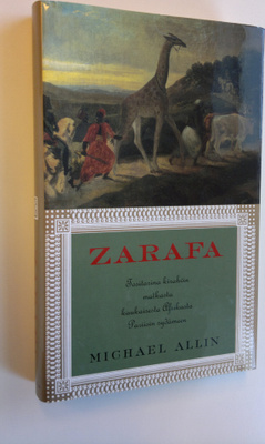 Michael Allin : Zarafa : tositarina kirahvin matkasta kau...