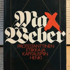 Max Weber - Protestanttinen etiikka ja kapitalismin henki - pikkukuva 1