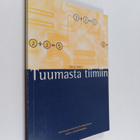 Merja Helle : Tuumasta tiimiin - pikkukuva 1