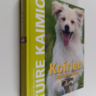 Tuire Kaimio : Koirien käyttäytyminen - pikkukuva 1