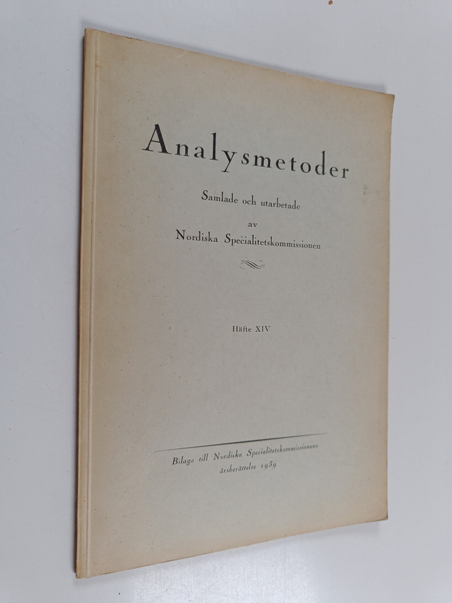 Analysmetoder : samlade och utarbetade av Nordiska Specia...
