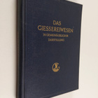 Das Giessereiwesen in gemeinfasslicher Darstellung - pikkukuva 1