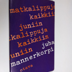 Juha Mannerkorpi : Matkalippuja kaikkiin juniin - pikkukuva 1
