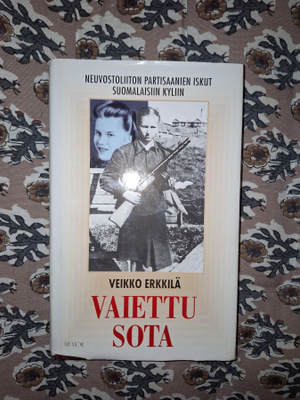 Veikko Erkkilä : Vaiettu sota 2p