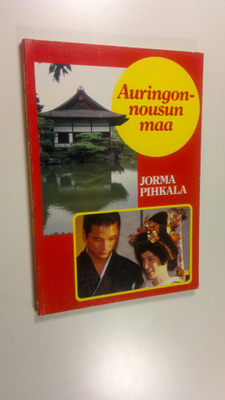 Jorma Pihkala : Auringonnousun maa