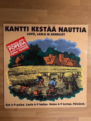Kantti kestää nauttia LP KOKOELMA HARVINAISUUKSIA