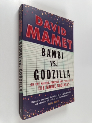 David Mamet : Bambi vs. Godzilla : on the nature, purpose...