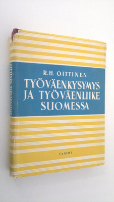 R. H. Oittinen : Työväenkysymys ja työväenliike Suomessa