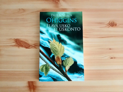Paul&Nuala O'higgins: Elävä usko ei uskonto