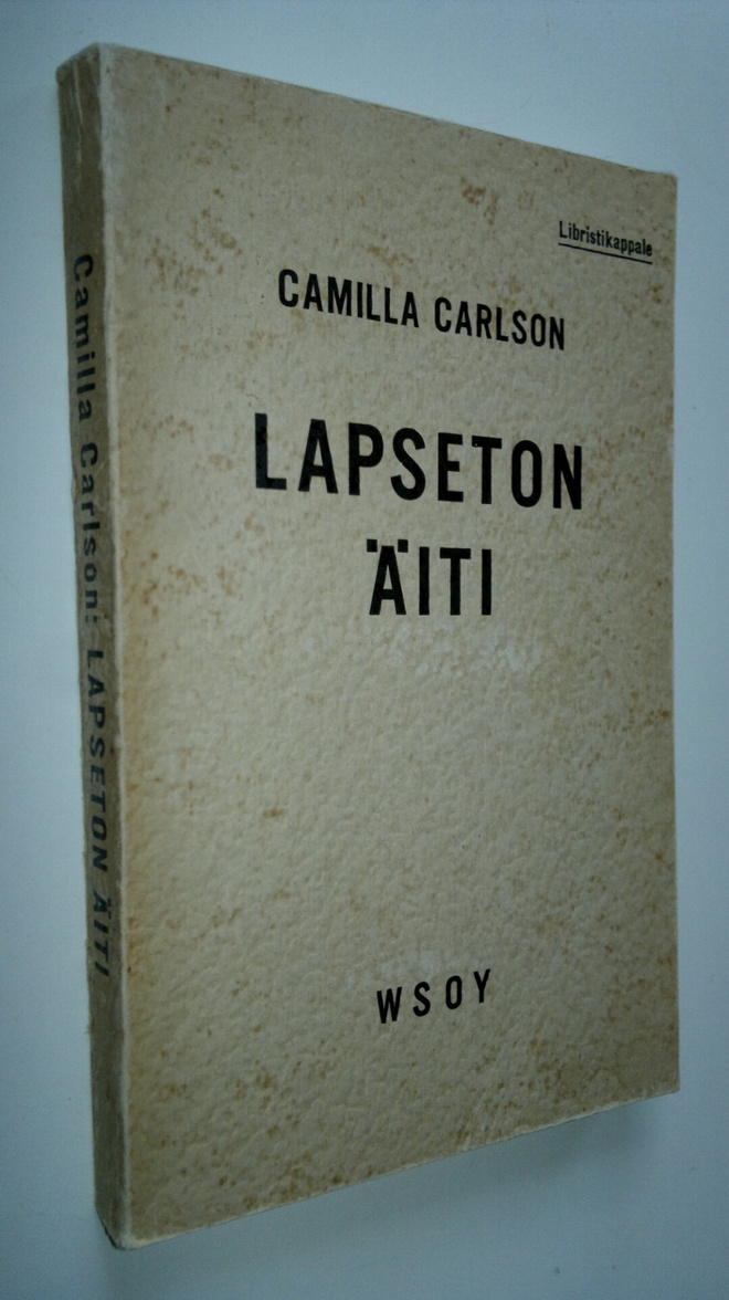 Camilla Carlson : Lapseton äiti (libristikappale)