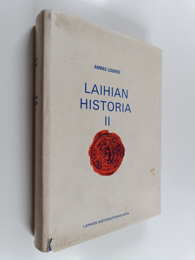 Armas Luukko : Laihian historia 2 : asutuksen alusta ison...