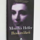 Monika Helfer : Roskaväkeä - pikkukuva 1