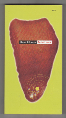 ROSA LIKSOM »BAMALAMA»