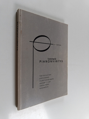 Eino Salminen : Pianonviritys : pakinaa, valokuvia, hajat...