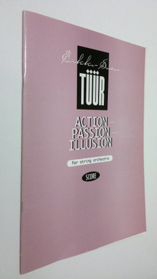 Erkki-Sven Tuur : Action - Passion - Illusion for string ...