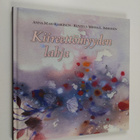 Anna-Mari Kaskinen ym. : Kiireettömyyden lahja - pikkukuva 1