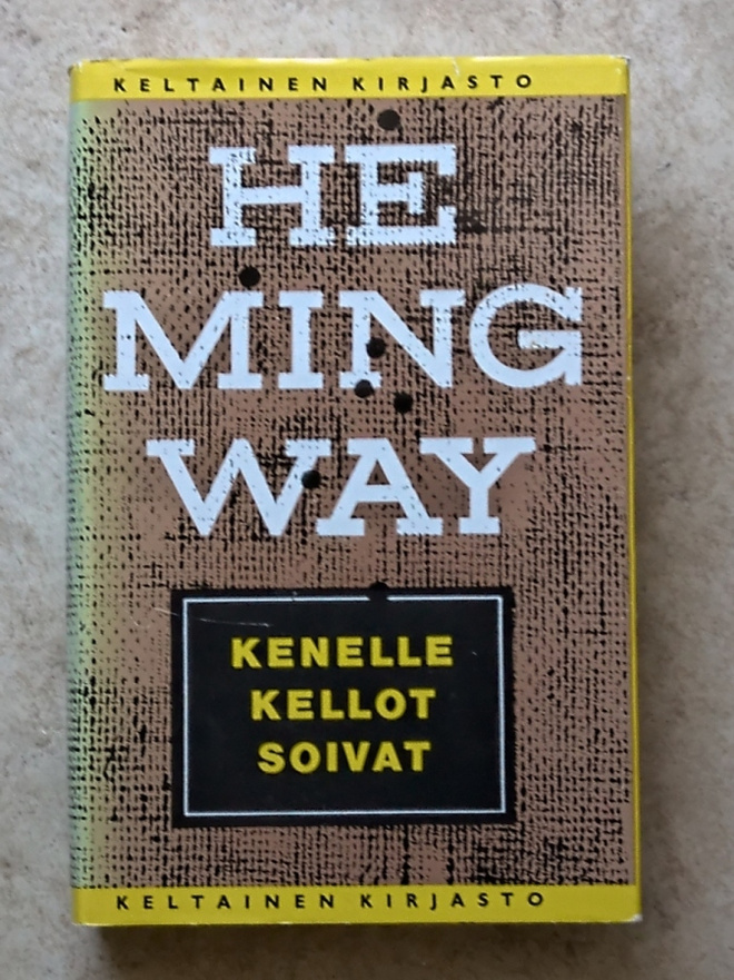 Ernest Hemingway: Kenelle kellot soivat, sid.
