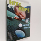 David Owen : Hit & Hope : How the Rest of Us Play Golf - pikkukuva 1