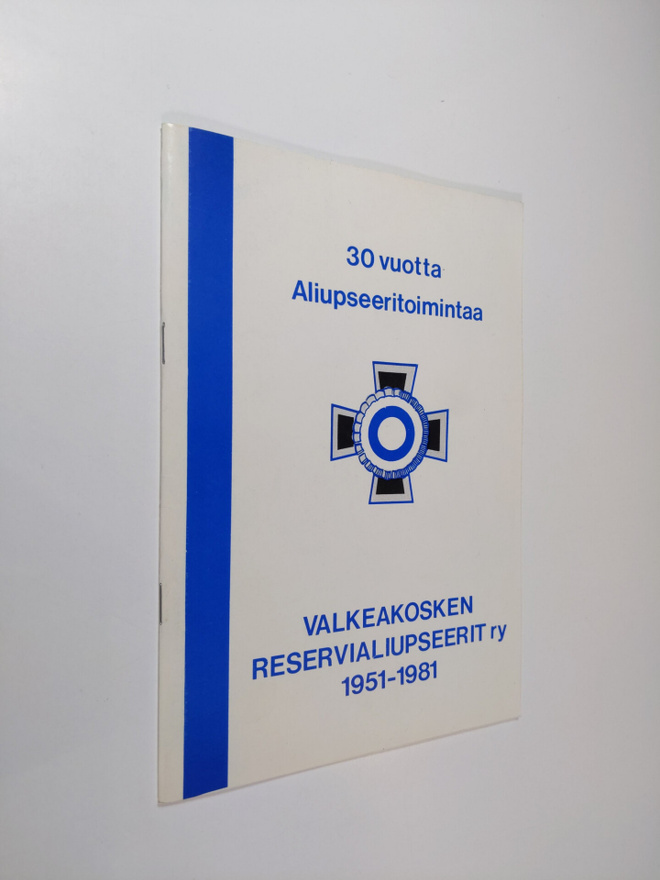 Esko Hakanen : Valkeakosken reservialiupseerit ry. 1951-1981