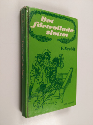 Edith Nesbit : Det förtrollade slottet