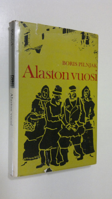 Boris Pilnjak : Alaston vuosi