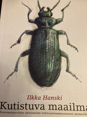 ILKKA HANSKI: KUTISTUVA MAAILMA