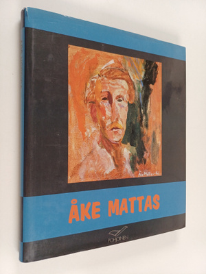 Elina Vieru : Åke Mattas : oma kuva 1920-1962 (signeerattu)