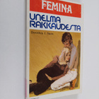 Dorothea J. Snow : Unelma rakkaudesta - pikkukuva 1