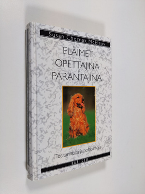 Susan Chernak McElroy : Eläimet opettajina ja parantajina...