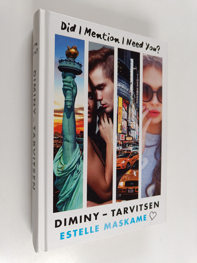 Estelle Maskame : DIMINY - tarvitsen - Did I mention I ne...