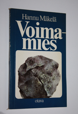 Hannu Mäkelä : Voimamies : näytelmä : tarua ja totta Tala...