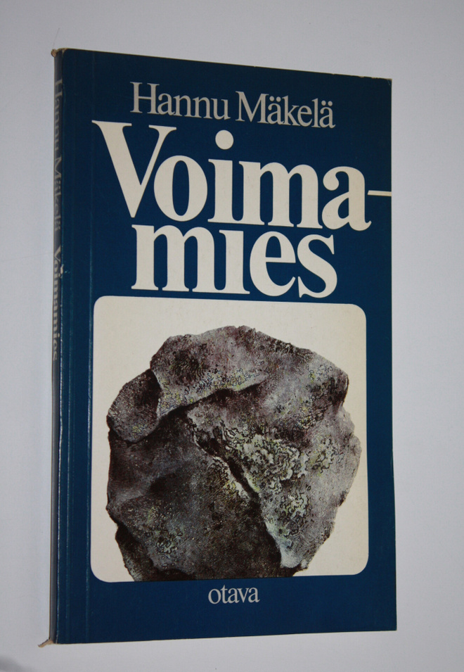 Hannu Mäkelä : Voimamies : näytelmä : tarua ja totta Tala...