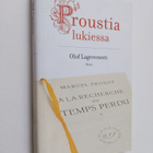 Olof Lagercrantz : Proustia lukiessa - pikkukuva 1