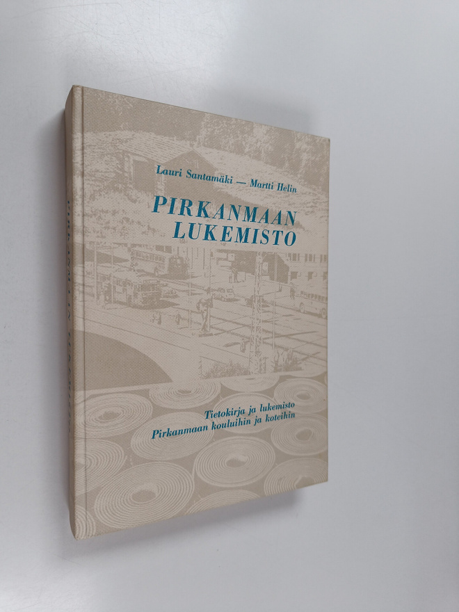 Martti Helin ym. : Pirkanmaan lukemisto : tietokirja ja l...