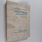 Martti Helin ym. : Pirkanmaan lukemisto : tietokirja ja l... - pikkukuva 1