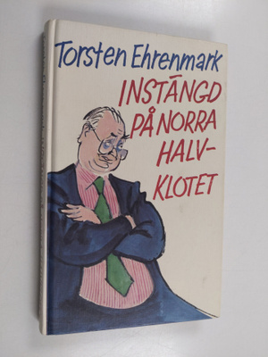 Torsten Ehrenmark : Instängd på norra halvklotet