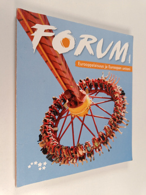 Forum 4 : Eurooppalaisuus ja Euroopan unioni