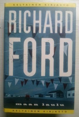 Richard Ford : Maan laulu (UUSI) (1.p.)
