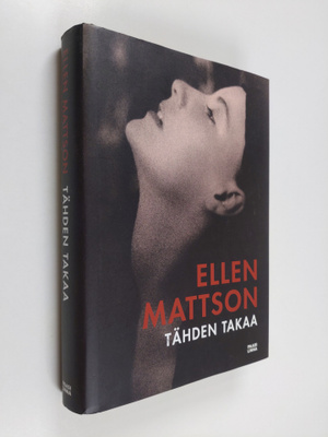 Ellen Mattson : Tähden takaa