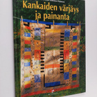 Charlotte Hellsten Husman : Kankaiden värjäys ja painanta - pikkukuva 1