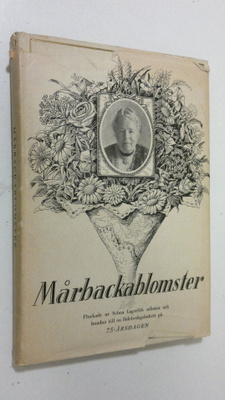 Valborg Olander : Mårbacka blomster