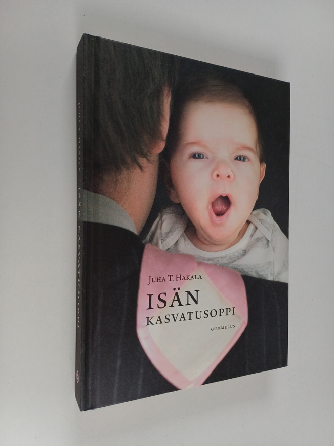 Juha T. Hakala : Isän kasvatusoppi