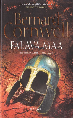 Bernard Cornwell: Uhtred 5 Palava maa (nide 2p Bazar 2012)