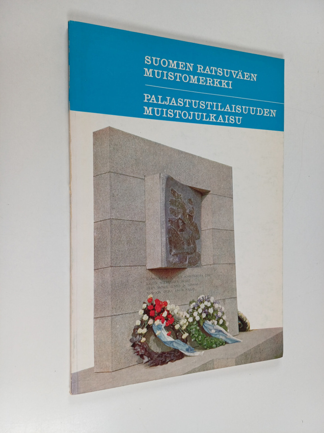 Suomen ratsuväen muistomerkki : Paljastustilaisuuden muis...