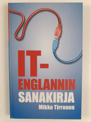 Mikko Tirronen : IT-englannin sanakirja