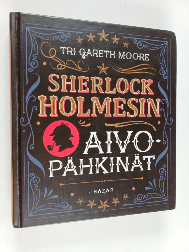 Gareth Moore : Sherlock Holmesin aivopähkinät