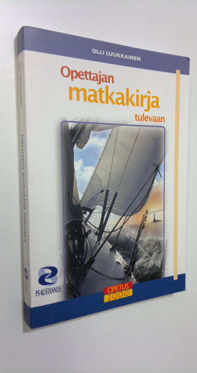 Olli Luukkainen : Opettajan matkakirja tulevaan